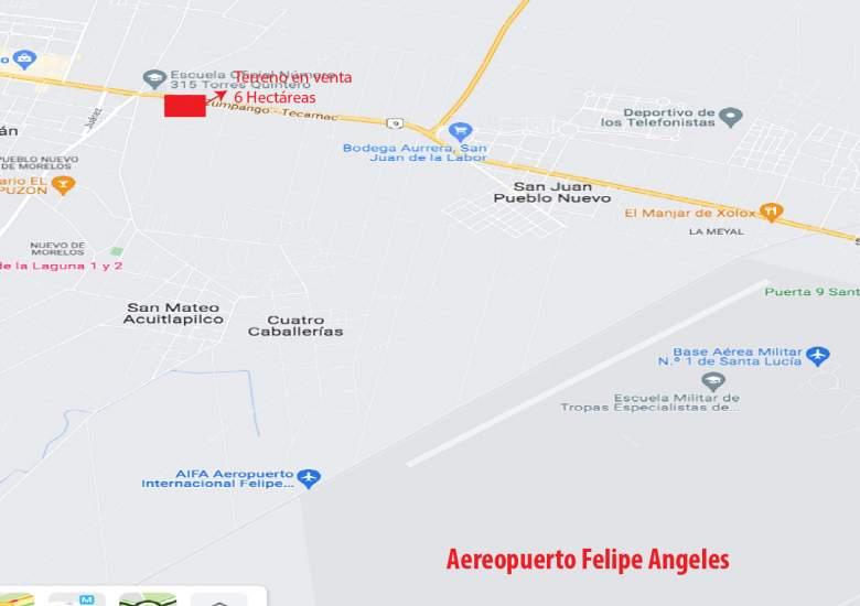 6 hectáreas muy cerca  de Aeropuerto Felipe Angeles